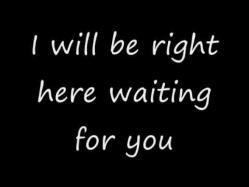 I_will_be_right_here_waiting_for_you_Richard_Marx_with_lyrics
